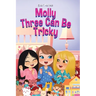 Molly Three Can Be Tricky