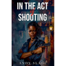 In the Act of Shooting
