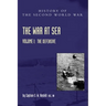 War at Sea 1939-45: Volume I The Defensive