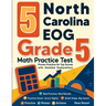5 North Carolina EOG Grade 5 Math Practice Tests: Proven Practice for Top Scores with Detailed Explanations