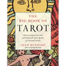 The Big Book of Tarot: How to Interpret the Cards and Work with Tarot Spreads for Personal Growth