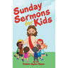 Sunday Sermons for Kids