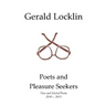 Poets and Pleasure Seekers: New and Selected Poems, 2010-2015