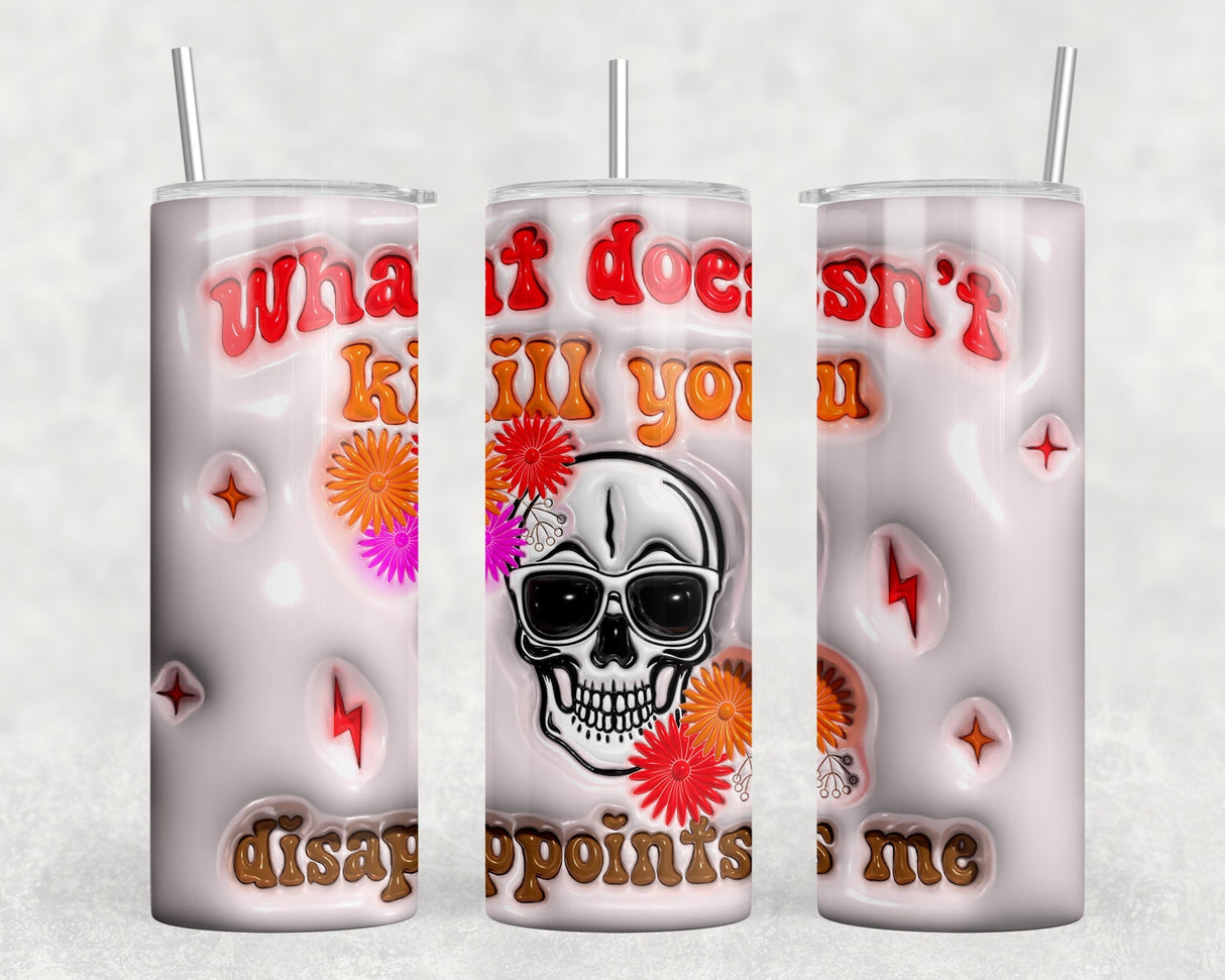 What Doesn’t Kill You Disappoints Me|Skinny Tumbler|Optional Bluetooth Speaker| Speaker Color Varies by Rowdy Ridge Co