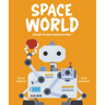 Space World: Explore the Busy World of Space