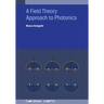 A Field Theory Approach to Photonics