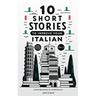 10 Short Stories To Improve Your Italian (Volume 1): with English translation & free voice-over audio files