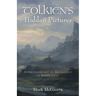 Tolkien's Hidden Pictures: Anthroposophy and the Enchantment in Middle-earth