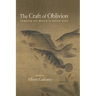 The Craft of Oblivion: Forgetting and Memory in Ancient China