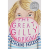 The Great Gilly Hopkins: A Newbery Honor Award Winner