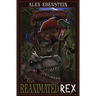 Reanimated Rex
