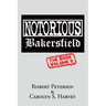 Notorious Bakersfield: The Book Volume II
