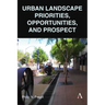 Urban Landscape Priorities, Opportunities and Prospect