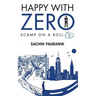 Happy with Zero: Scamp on a Roll