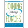 Joining Forces: Making One Plus One Equal Three in Mergers, Acquisitions, and Alliances