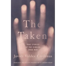 The Taken: True Stories of the Sinaloa Drug War