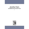 The Crucible; or, Tests of A Regenerate State ... With An introduction by Rev. Edward N. Kirk ...