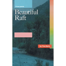 Beautiful Raft