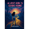 A Lost Girl's Guide Home