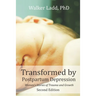 Transformed by Postpartum Depression: Women's Stories of Trauma and Growth