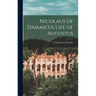 Nicolaus of Damascus Life of Augustus