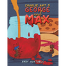 Charlie Ant 5: George and Max