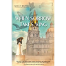 When Sorrow Takes Wing