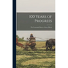 100 Years of Progress: the Centennial History of Anna, Illinois