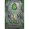 The Malice of Moons and Mages