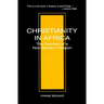 Christianity in Africa: The Renewal of Non-Western Religion