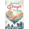 Autism Prayer of Healing