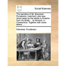 The Narrative of Mr. Ebenezer Punderson, Merchant; Who Was Drove Away by the Rebels in America from His Family ... in Norwich, in Connecticut. Togethe