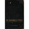 Possibilities: Essays on Hierarchy, Rebellion, and Desire
