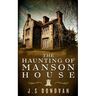 The Haunting of Manson House
