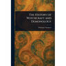 The History of Witchcraft and Demonology