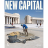 New Capital: Building Cities from Scratch