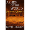 Ashes of the World: A Post-Apocalyptic Story