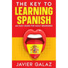 The Key to Learning Spanish: An Easy Guide for Adult Beginners