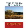 The Mound Builders