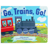 Go, Trains, Go! a Train Book for Toddlers 1-3
