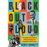 Black Out Loud: The Revolutionary History of Black Comedy from Vaudeville to '90s Sitcoms