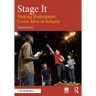 Stage It: Making Shakespeare Come Alive in Schools