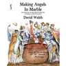 Making Angels in Marble: The Conservatives, the Early Industrial Working Class and Attempts at Political Incorporation