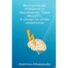 Mobilization and Stimulation of Neuromuscular Tissue (MaSoNT)