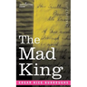 The Mad King