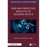 Risk and Predictive Analytics in Business with R