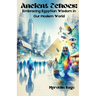 Ancient Echoes: Embracing Egyptian Wisdom in Our Modern World