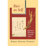 Rice as Self: Japanese Identities Through Time
