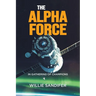 The Alpha Force in Gathering of Champions