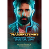 Transformer: Awakening From A Spiritual Coma - A Nick Shakoour Autobiography